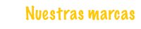 nuestras marcas